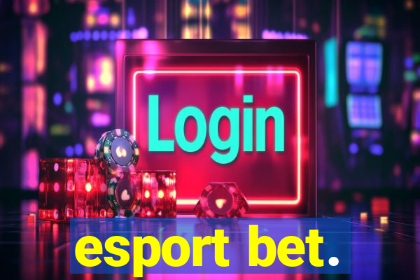 esport bet.